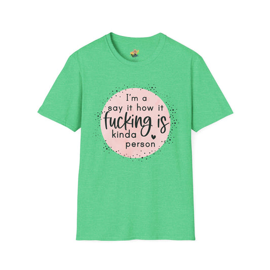 Say It How It Is Graphic T-Shirt | Funny Bold Statement Tee by Subbin4Sanity