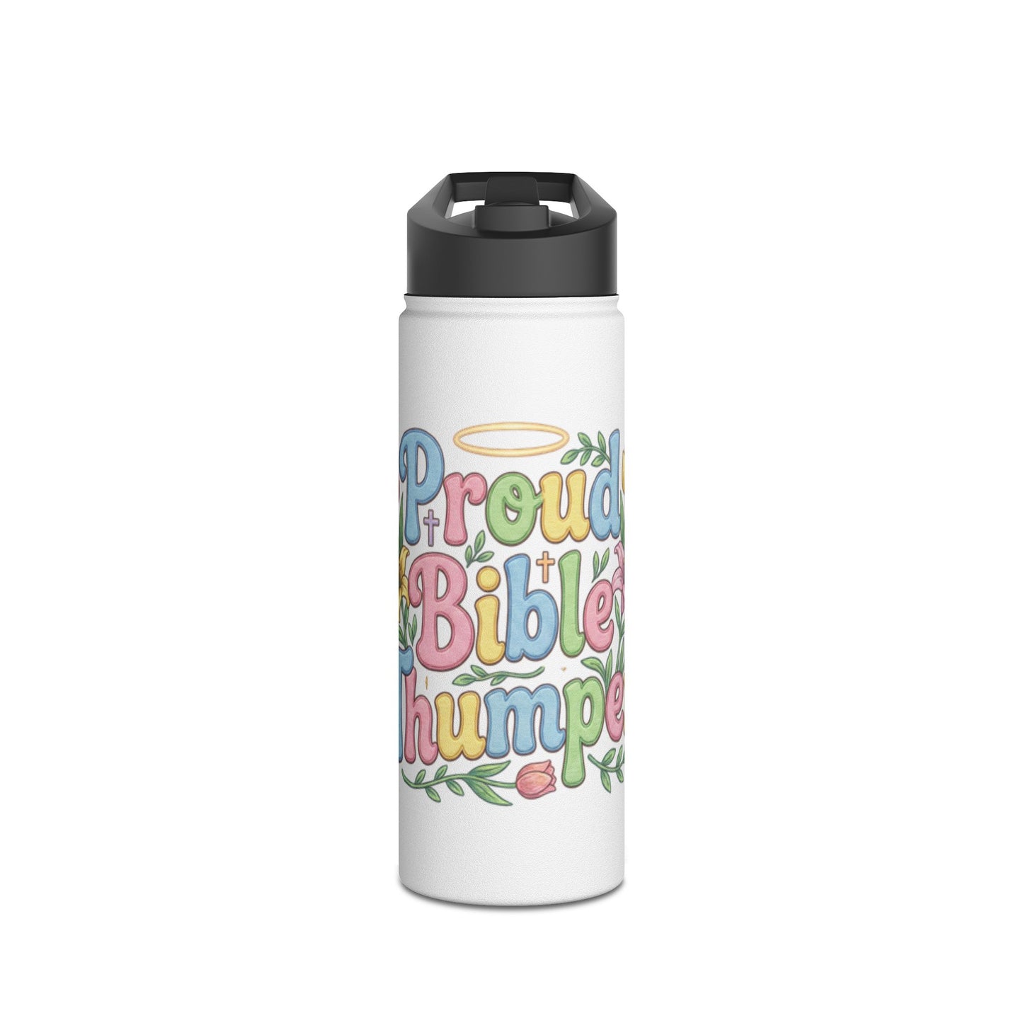 Proud Bible Thumper Rose Easter Faith Stainless Steel Water Bottle