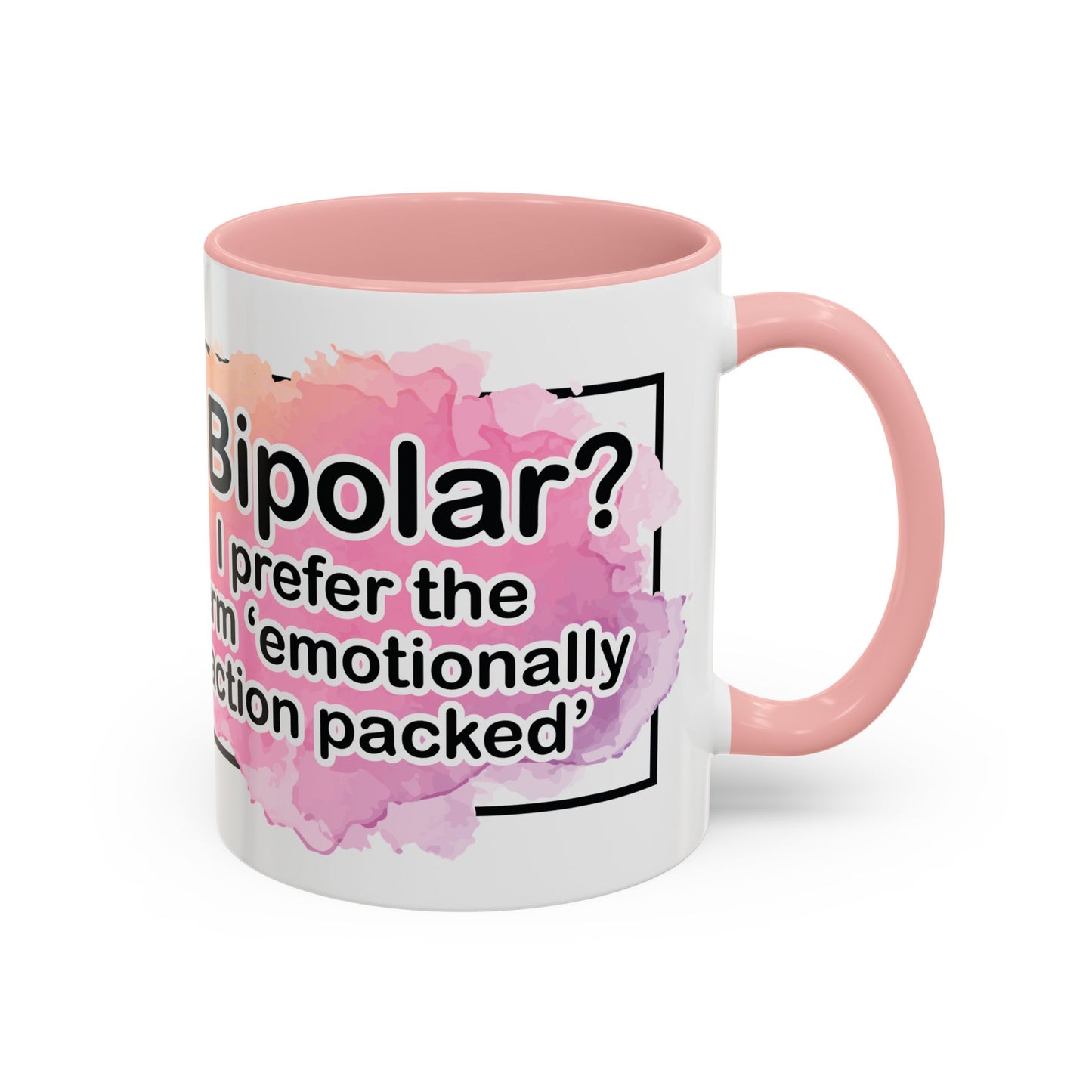 Coffee Mug, 11oz, "Bipolar?"
