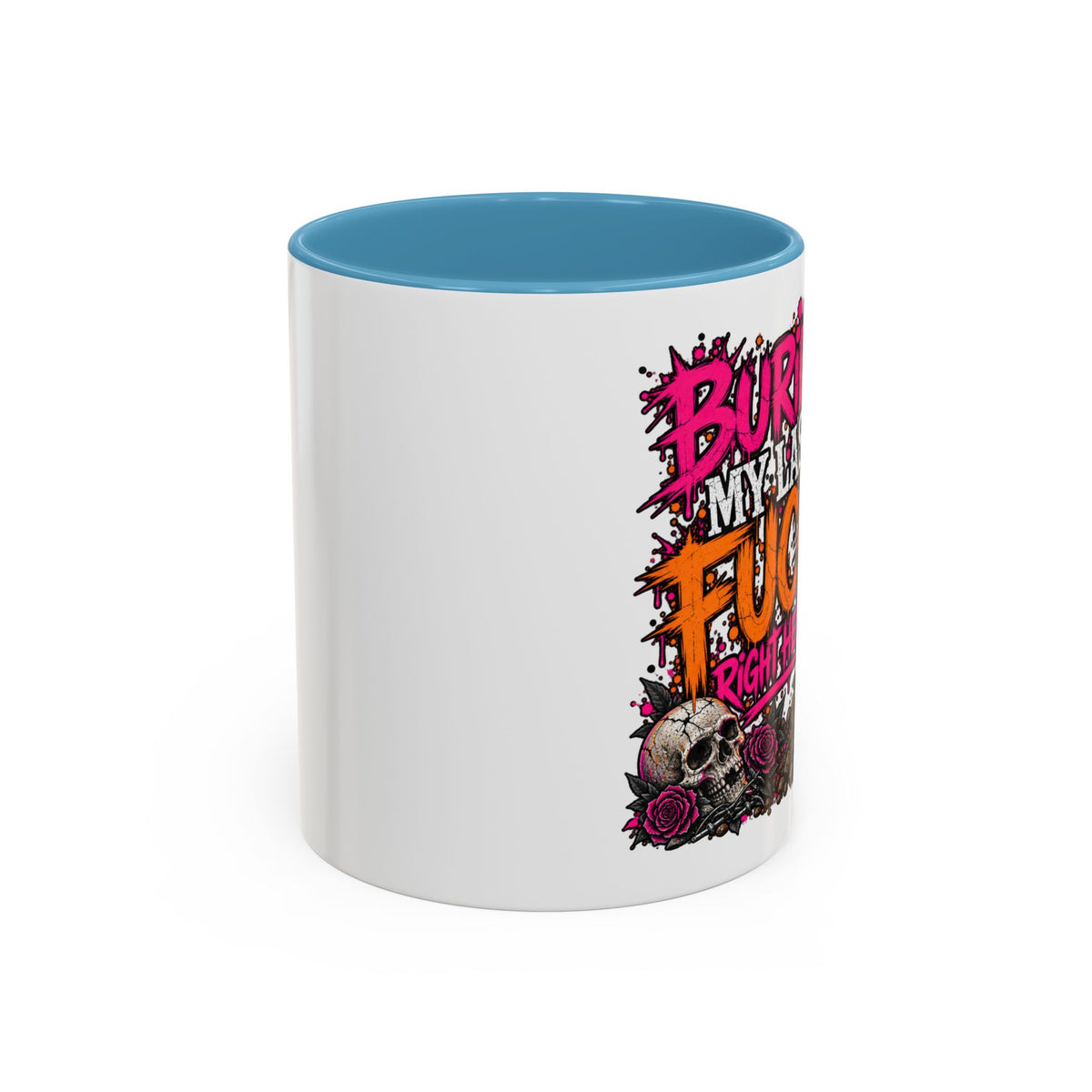 I Buried My Last Fuck Right Here Coffee Mug | Sarcastic Gothic Ceramic Mug by Subbin4Sanity