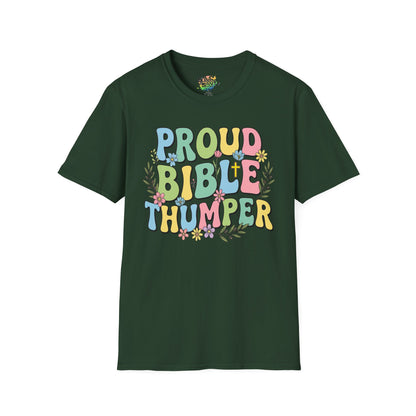 "Proud Bible Thumper" Multicolor Spring Easter Faith Unisex Soft Style T-Shirt