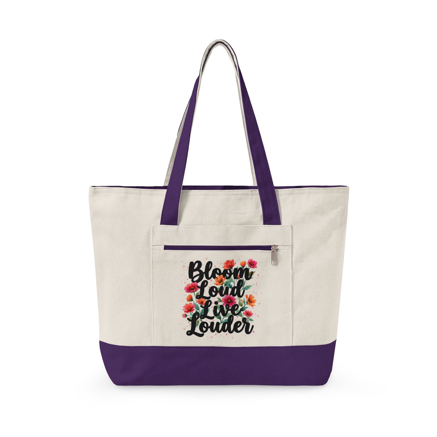 "Bloom Loud Live Louder" — Zippered Tote Bag