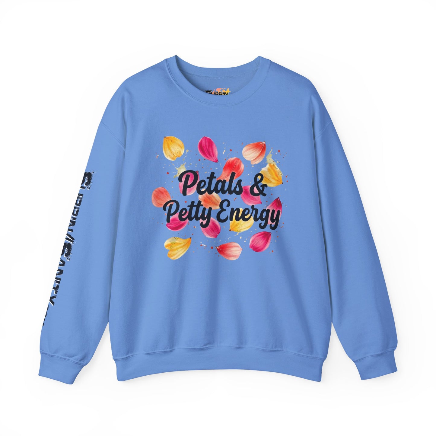 "Petals & Petty Energy" — Cozy Crewneck