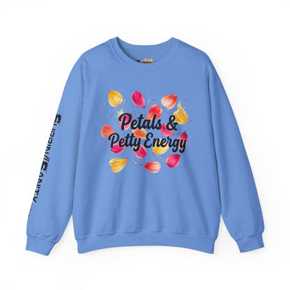 "Petals & Petty Energy" — Cozy Crewneck