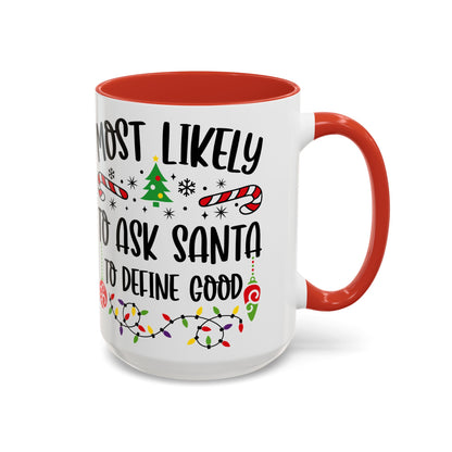 Christmas Coffee Mug, 11oz, "Define Good Santa"