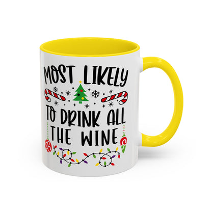 Christmas Coffee Mug, 11oz, "Drink all the wine"