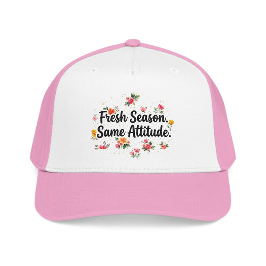 "Fresh Season Same Attitude" — Baseball Cap