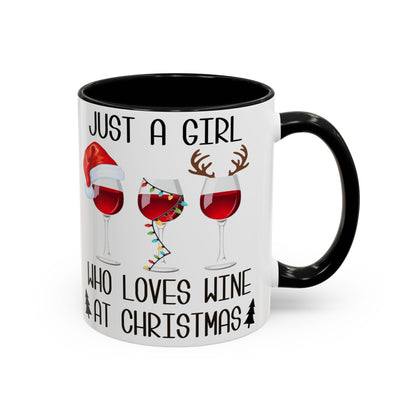 Christmas Coffee Mug, 11oz, "Just A Girl Who Loves Wine At Christmas"