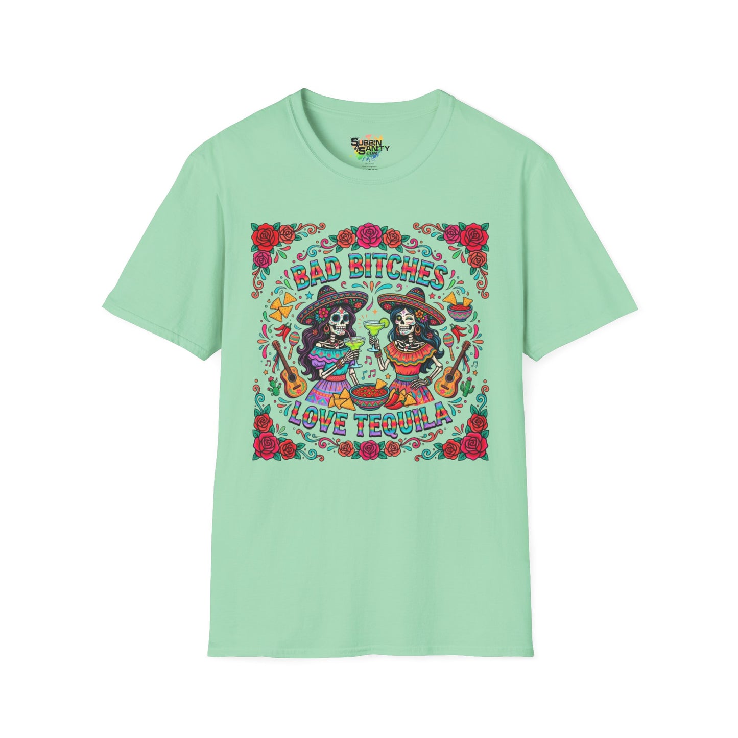 "Bad Bitches Love Tequila" | Unisex Softstyle T-Shirt