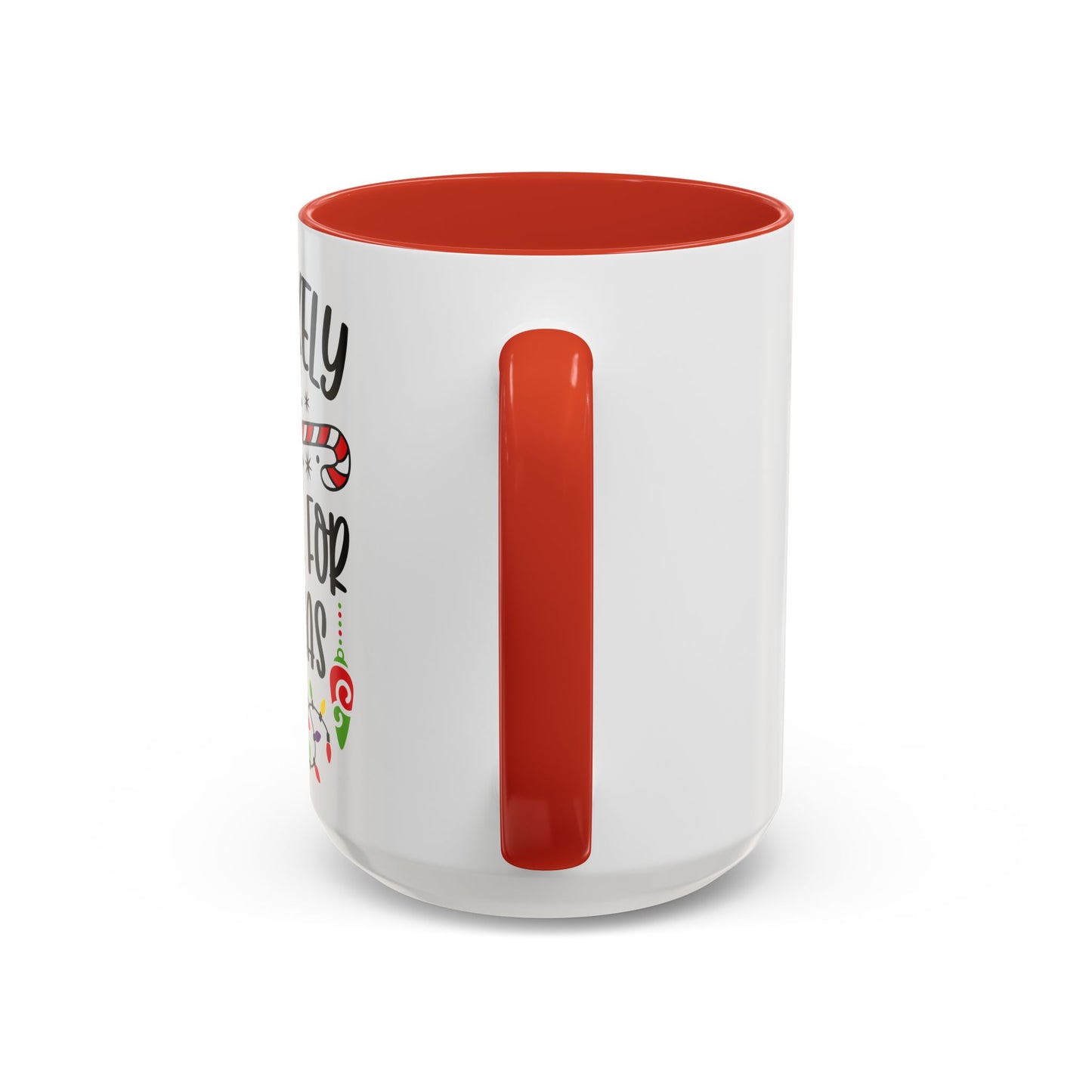Christmas Coffee Mug, 11oz, "To be late for Christmas"