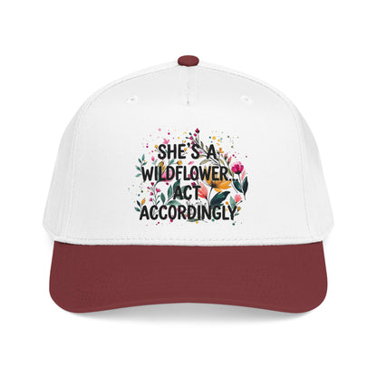 "She's A Wilflower Act Accordingly" — Baseball Cap