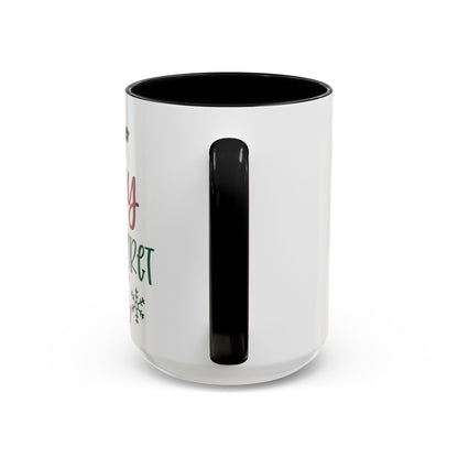 Christmas Coffee Mug, 11oz, "Most likely to be on the naughty list and I regret nothing"