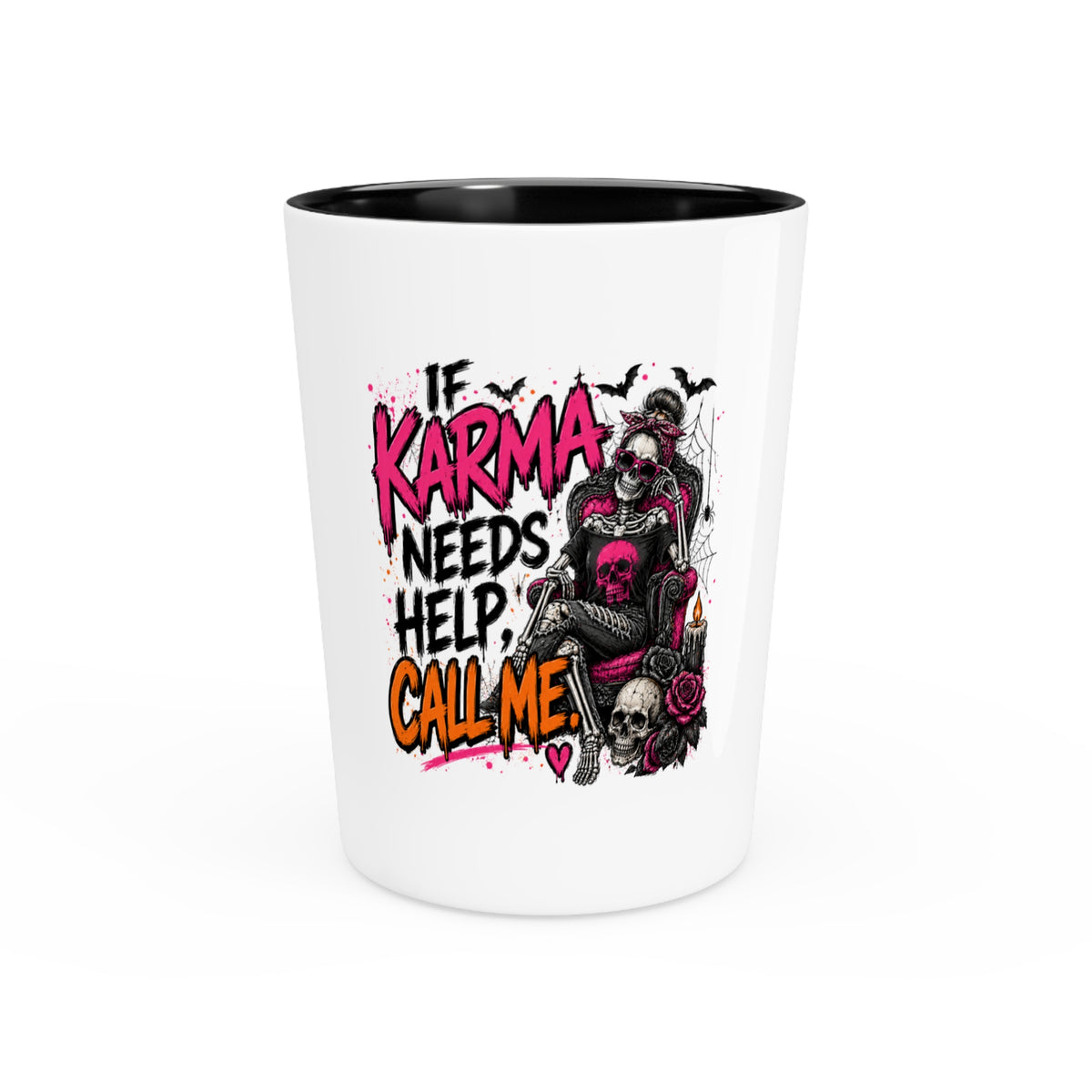If Karma Needs Help, Call Me Shot Glass | Sarcastic Gothic Drinking Glass by Subbin4Sanity