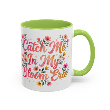 "Catch Me In My Bloom Era" - 11oz Coffee Mug