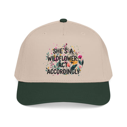 "She's A Wilflower Act Accordingly" — Baseball Cap