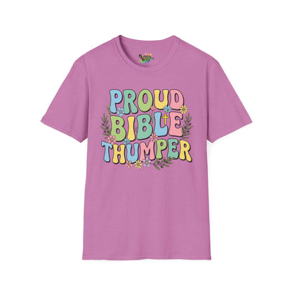 "Proud Bible Thumper" Multicolor Spring Easter Faith Unisex Soft Style T-Shirt