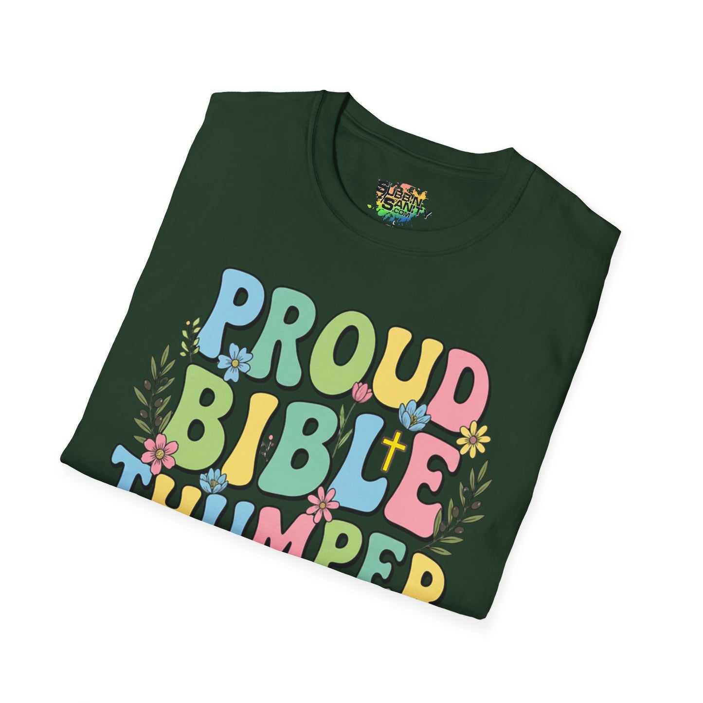 Proud Bible Thumper Multicolor Spring Easter Faith Unisex Soft Style T-Shirt