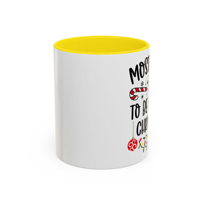 Christmas Coffee Mug, 11oz, "To be late for Christmas"