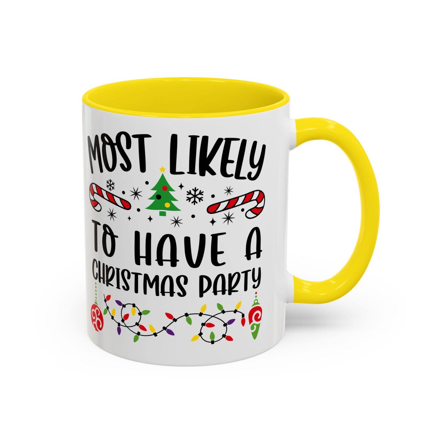 Christmas Coffee Mug, 11oz, "To have a Christmas Party"
