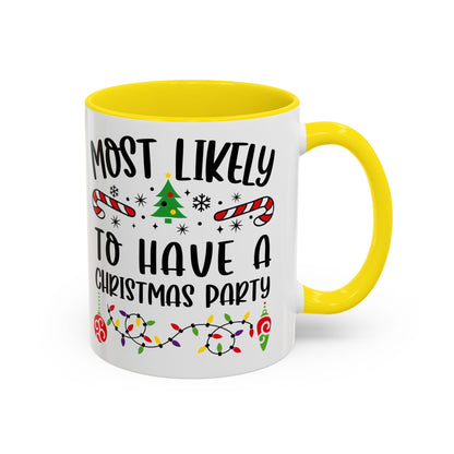 Christmas Coffee Mug, 11oz, "To have a Christmas Party"