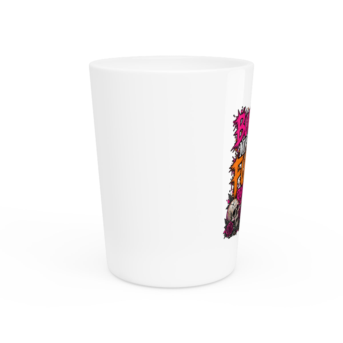 I Buried My Last Fuck Right Here Shot Glass | Sarcastic Gothic Drinking Glass by Subbin4Sanity