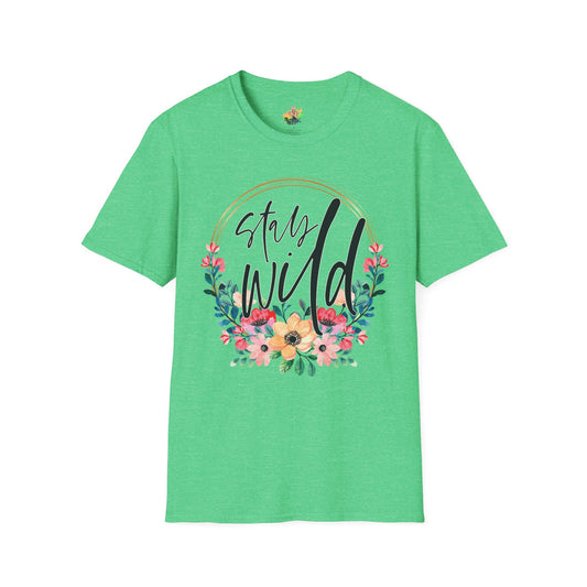 Stay Wild Graphic T-Shirt | Empowering Floral Statement Tee by Subbin4Sanity