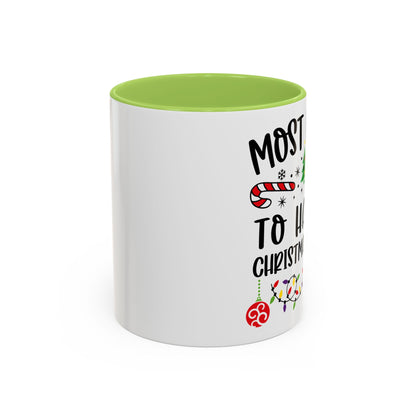 Christmas Coffee Mug, 11oz, "To have a Christmas Party"