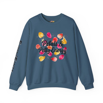"Petals & Petty Energy" — Cozy Crewneck