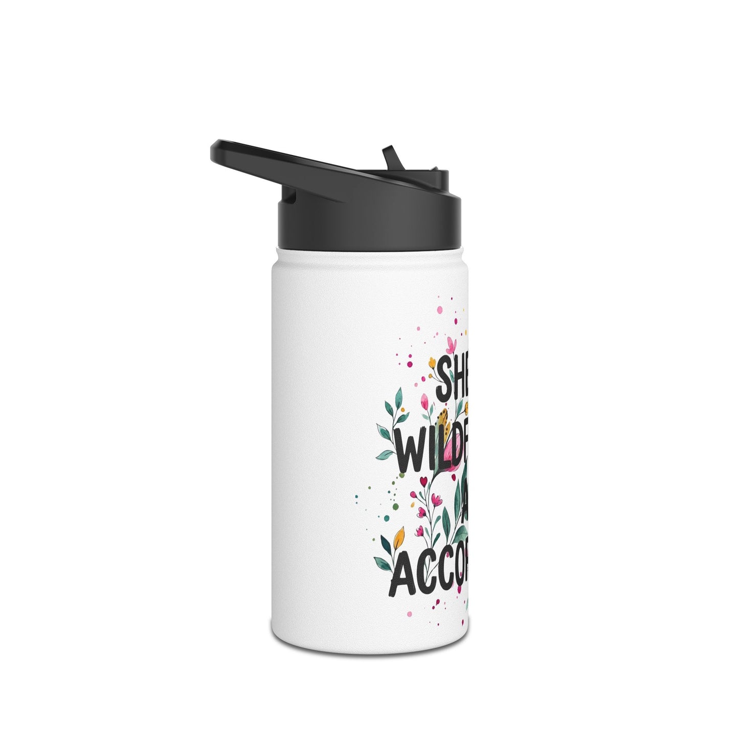 "She's A Wildflower Act Accordingly" - Water Bottle