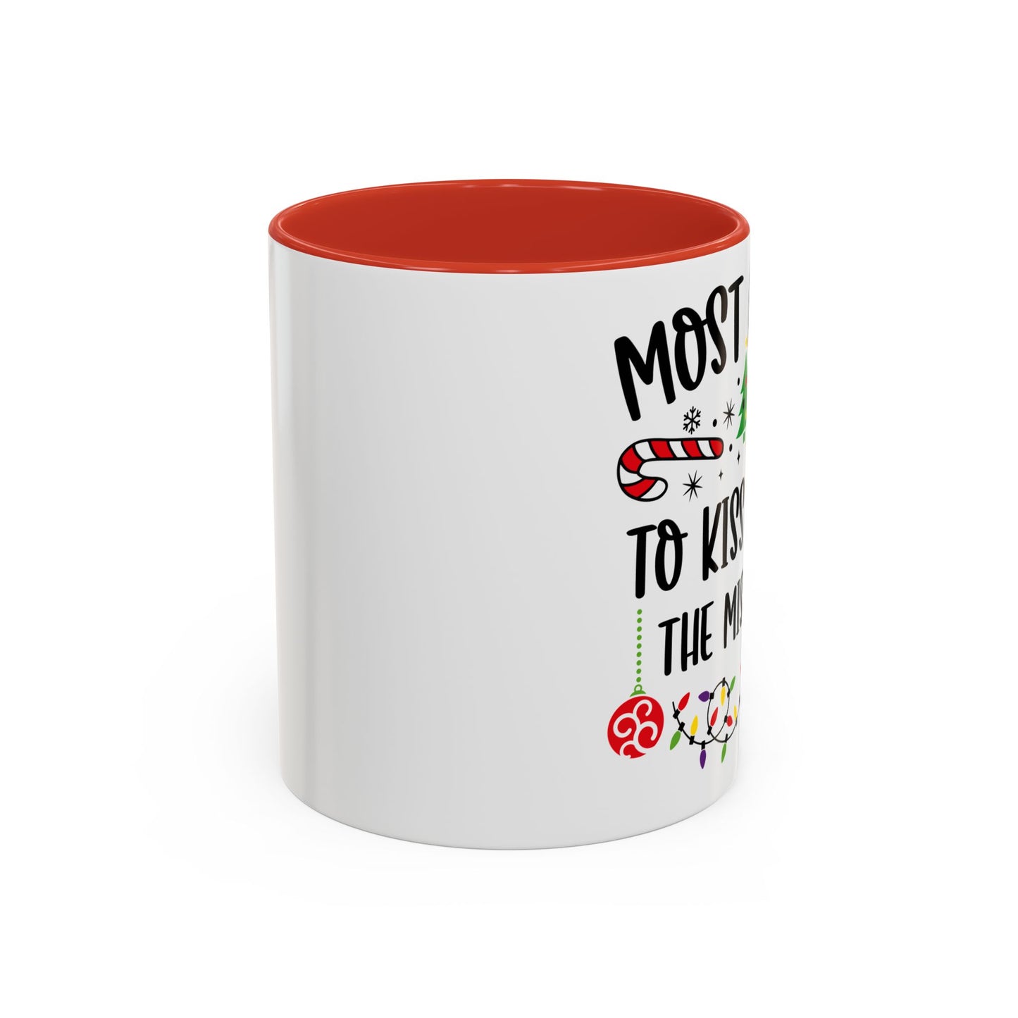 Christmas Coffee Mug, 11oz, "To kiss under the mistletoe"