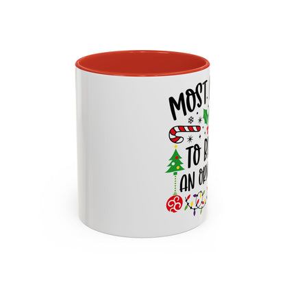 Christmas Coffee Mug, 11oz, "Most likely to break an ornament"