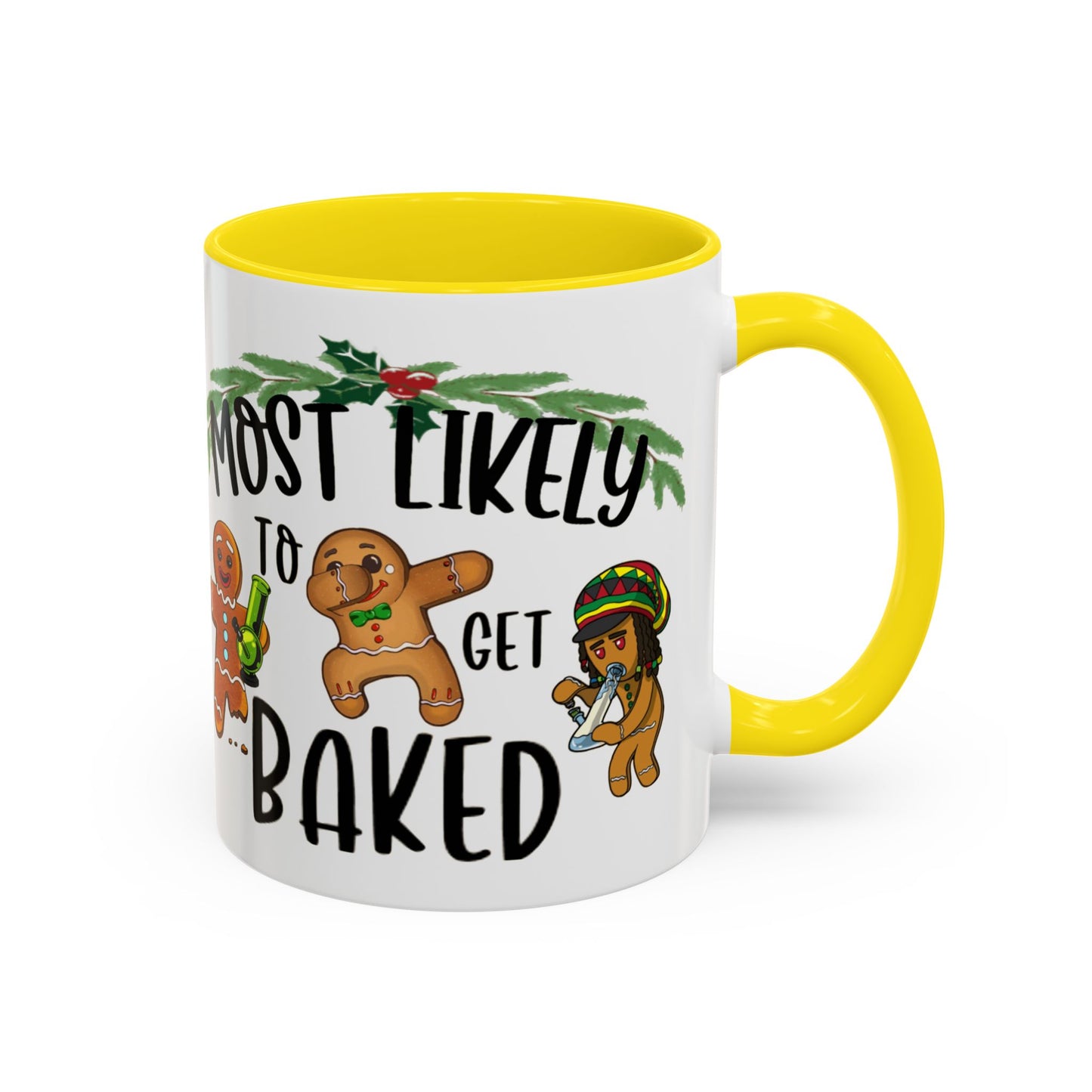 Christmas Coffee Mug, 11oz, "Most likely to get Baked"