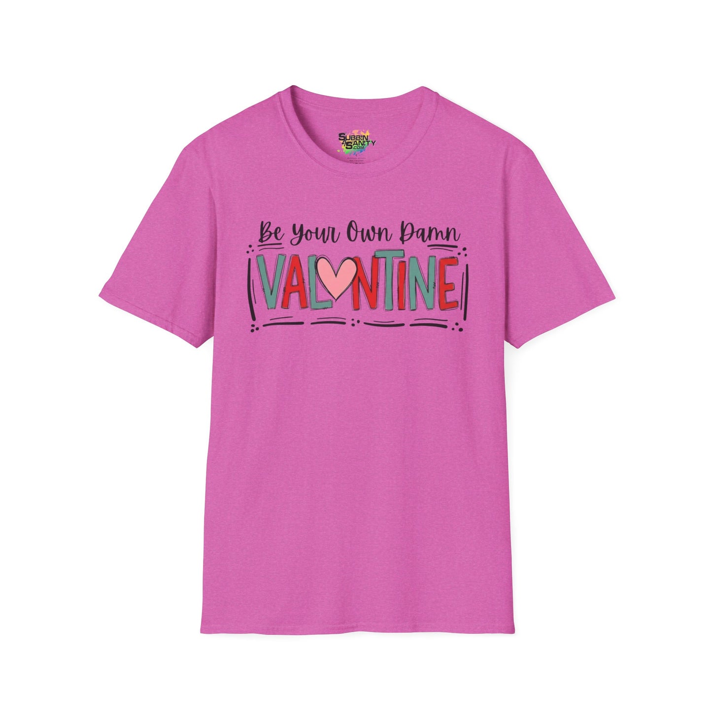 Be Your Own Damn Valentine T-Shirt – Cute Graphic Tee | Unisex Softstyle Valentine’s Day Shirt