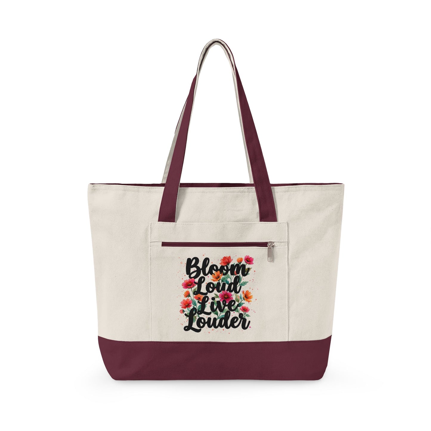 "Bloom Loud Live Louder" — Zippered Tote Bag
