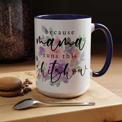 Coffee Mug, 11oz, "Mama runs the Shit Show"