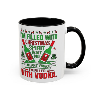 Christmas Coffee Mug, 11oz, "Filled With Vodka"