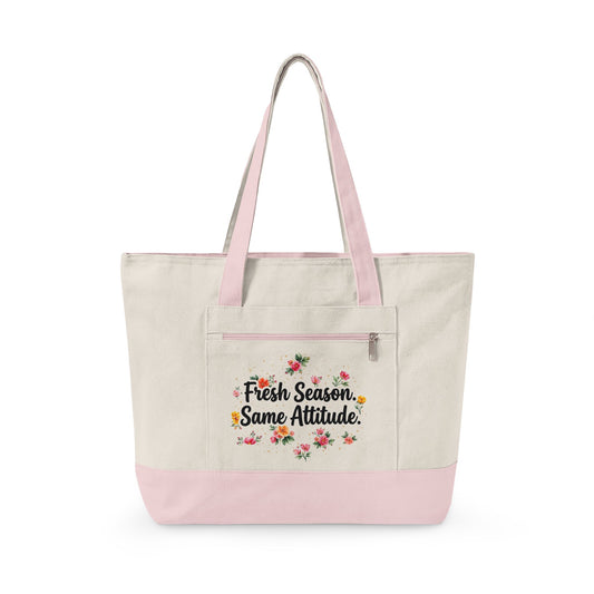 "Fresh Season Same Attitude" — Zippered Tote Bag