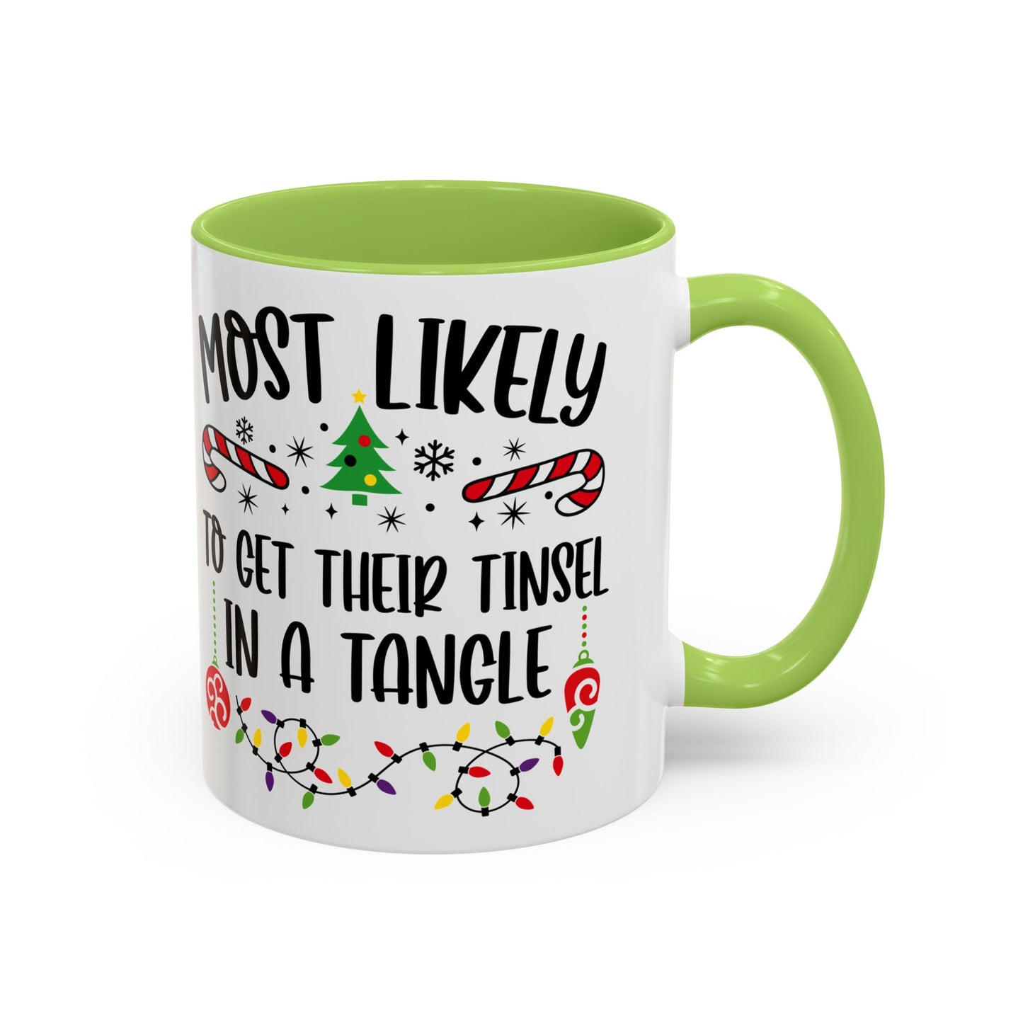 Christmas Coffee Mug, 11oz, "Most likely to get their tinsel in tangle"