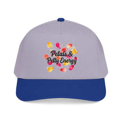 "Petals & Petty Energy" — Baseball Cap
