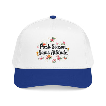 "Fresh Season Same Attitude" — Baseball Cap