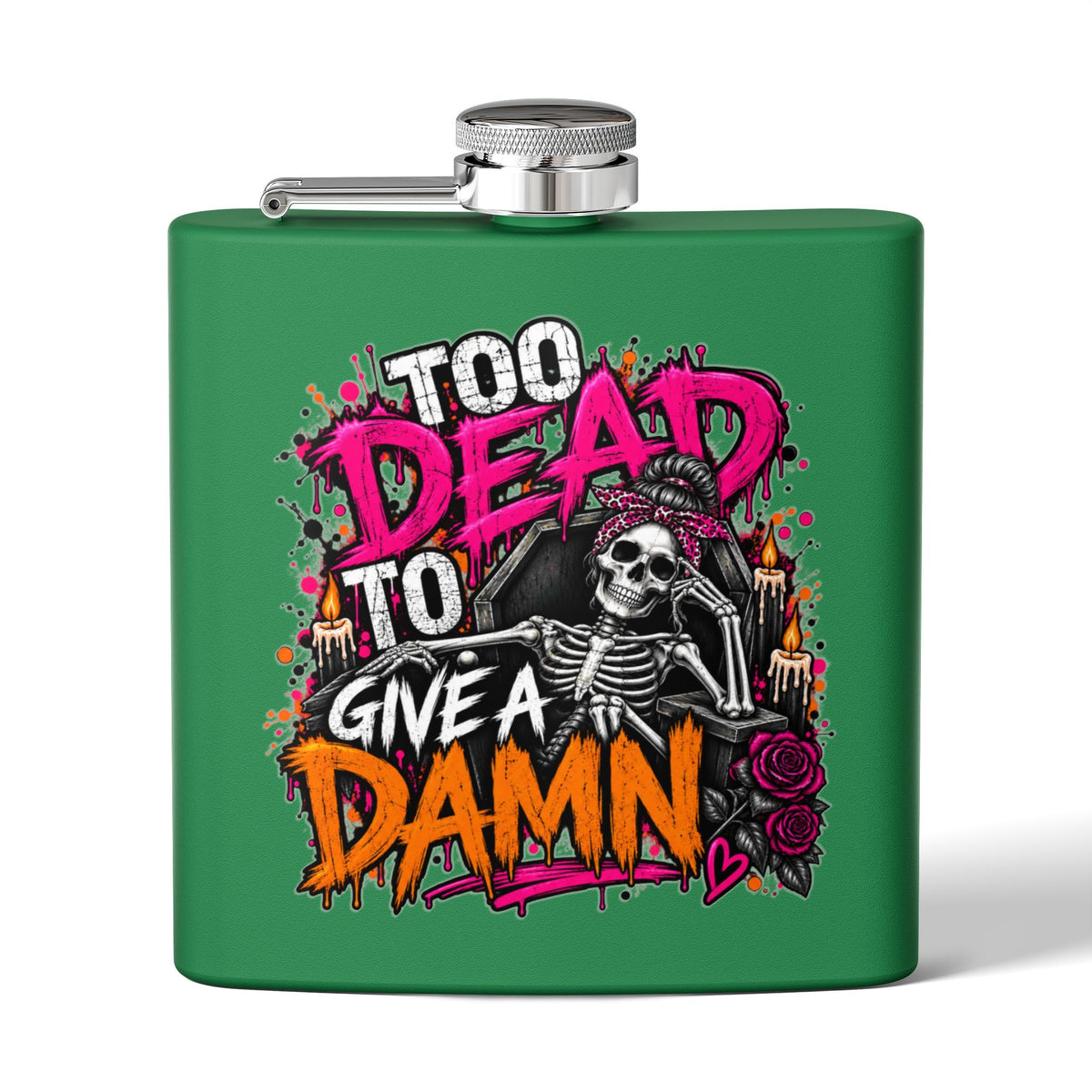 Too Dead To Give A Damn 6oz Hip Flask | Bold Skeleton Statement Flask by Subbin4Sanity