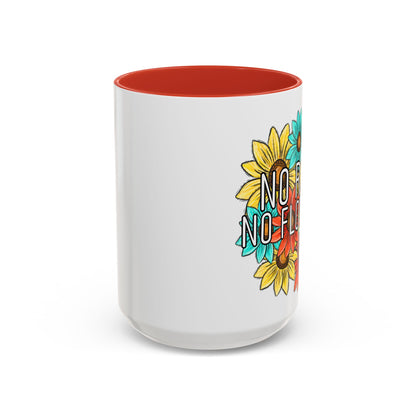Coffee Mug, 11oz, "NO rain NO Flowers"