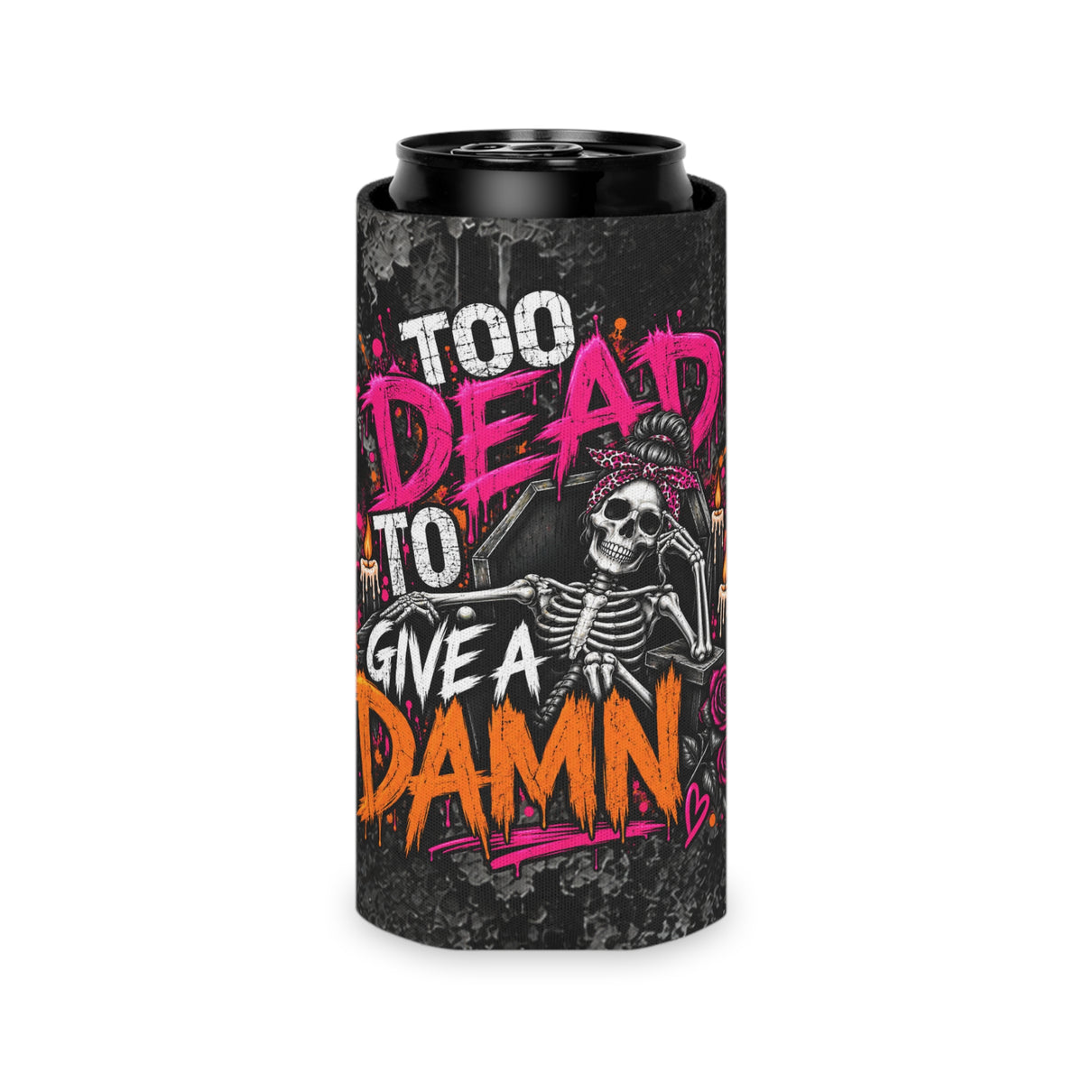 Too Dead To Give A Damn Foam Grip Koozie | Sassy Skeleton Can Cooler by Subbin4Sanity