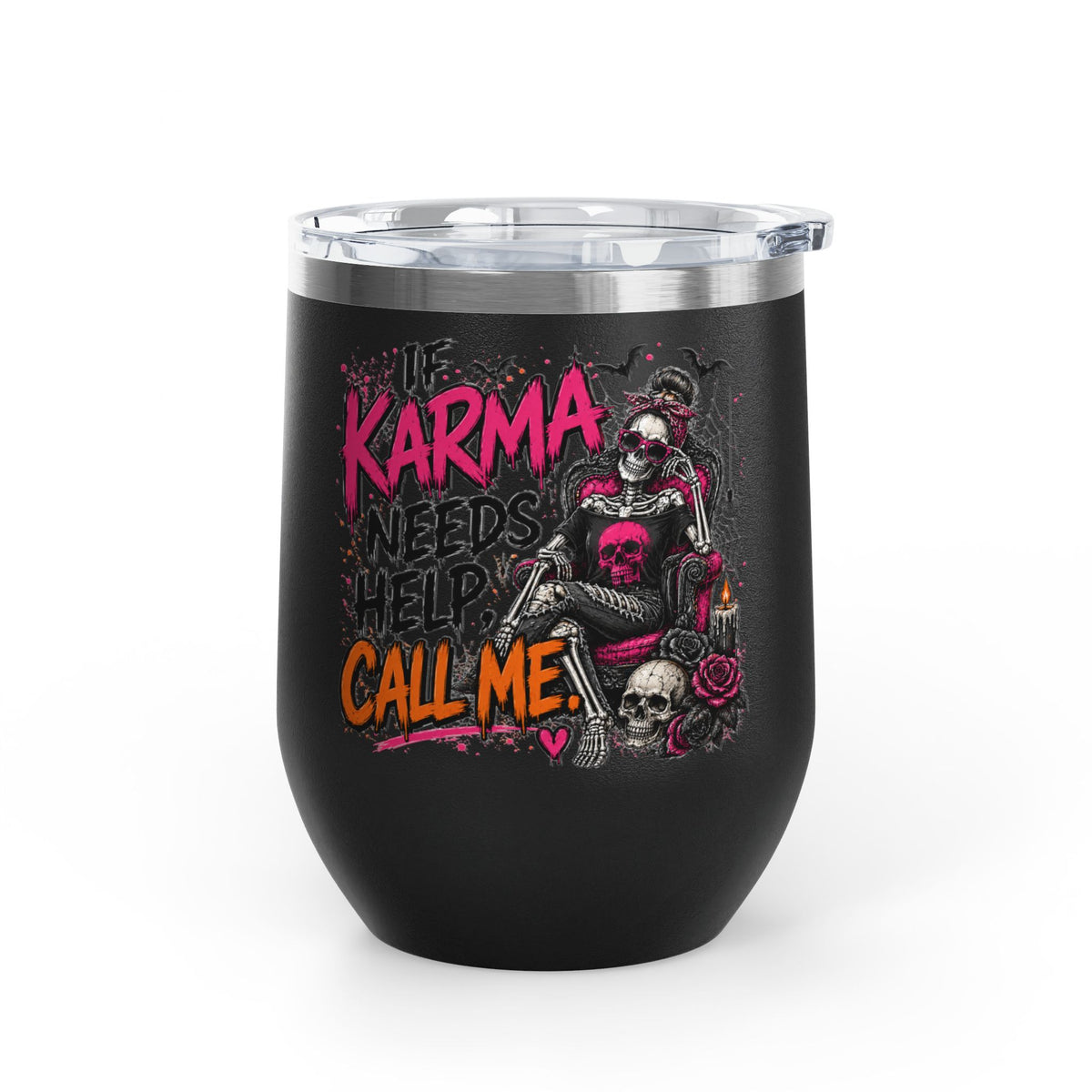 If Karma Needs Help, Call Me 12oz Wine Tumbler | Sarcastic Gothic Stainless Steel Cup by Subbin4Sanity