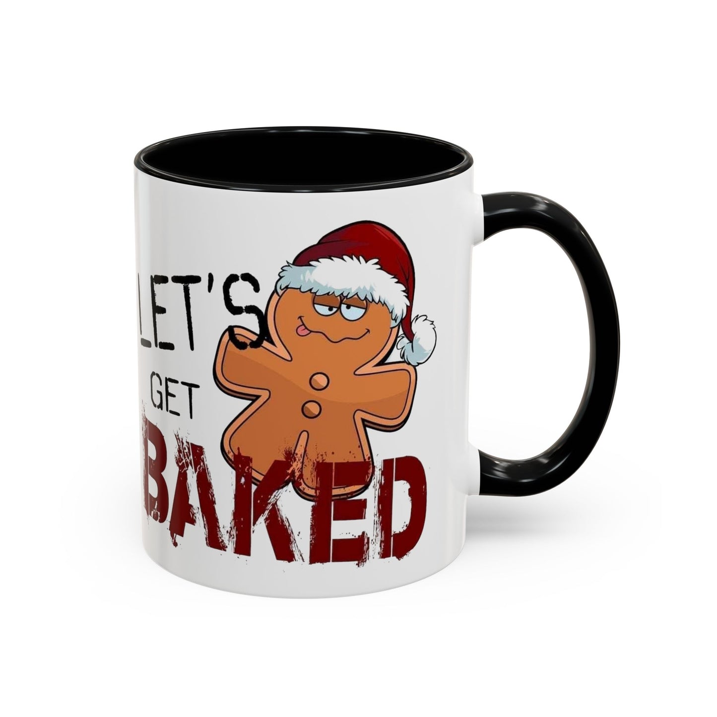 Christmas Coffee Mug, 11oz, "Let's get Baked"