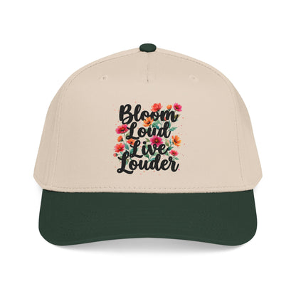 "Bloom Loud Live Louder" — Baseball Cap