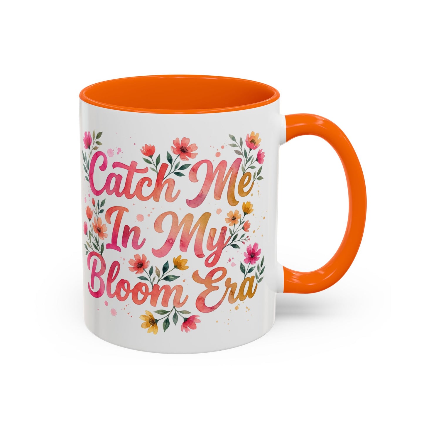 "Catch Me In My Bloom Era" - 11oz Coffee Mug