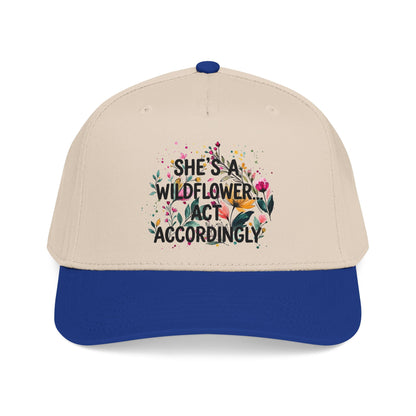 "She's A Wilflower Act Accordingly" — Baseball Cap