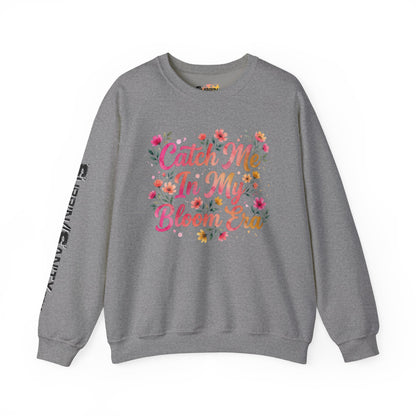 "Catch Me In My Bloom Era" — Sweatshirt