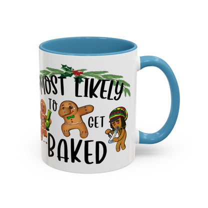 Christmas Coffee Mug, 11oz, "Most likely to get Baked"